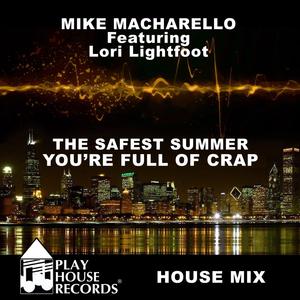 The Safest Summer You're Full Of Crap House Mix