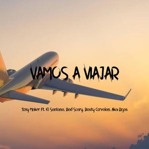 Vamos A Viajar (feat. El Santana, Bad Scary, Basty Corvalan & Akai Rojas)