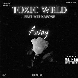 Away (feat. MTF Kapone) [Explicit]