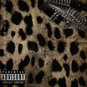 pocket watchin (feat. xtsy*) (Explicit)