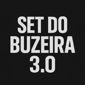 Set do Buzeira 3.0
