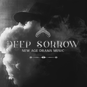 Deep Sorrow: New Age Drama Music