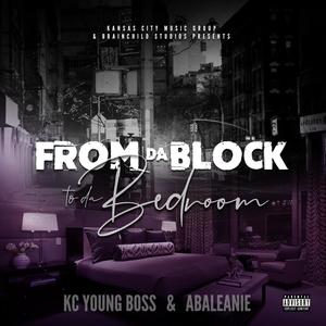 From Da Block to da Bedroom (Explicit)