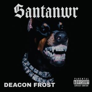 Deacon Frost (Explicit)