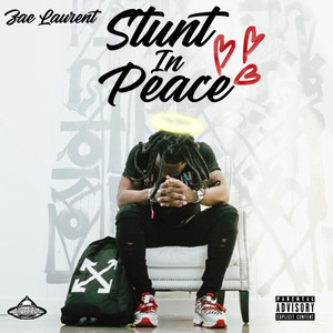 Stunt in Peace (Explicit)