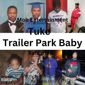 Trailer Park Baby Reloaded (Explicit)