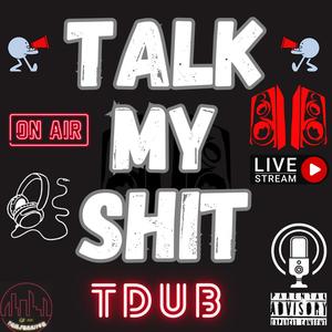 TDUB - TALK MY **** (Explicit)