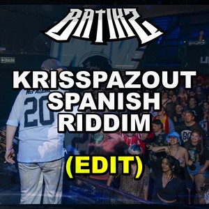KRISSPAZOUT SPANISH RIDDIM (feat. BATIKZ)