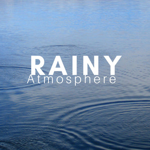 Rainy Atmosphere - Nature Sounds Ensemble