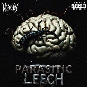 PARASITIC LEECH (feat. RogueWays) [Explicit]