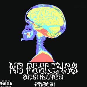 No Feelings (feat. OC9) [Explicit]