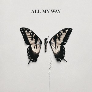 All My Way (Explicit)