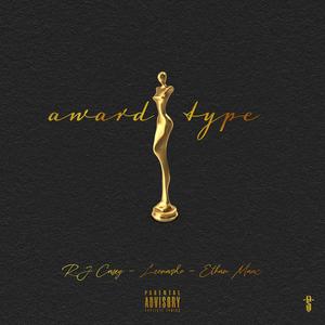 Award Type (feat. R.J Casey & Leonardo) [Explicit]