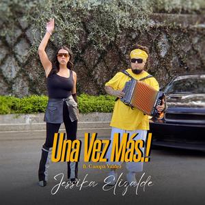 Una Vez Más! (feat. Campa Valdez)