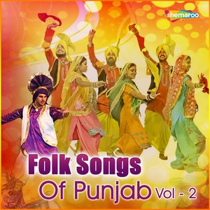 Folk Songs of Punjab, Vol. 2