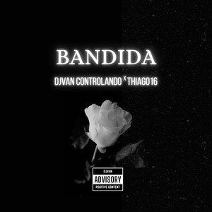 Bandida (Explicit)