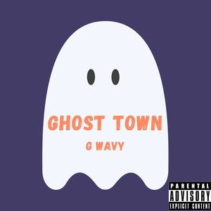Ghost Town (Explicit)