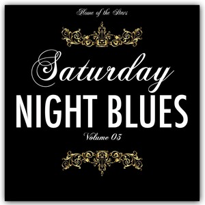 Saturday Night Blues, Vol. 3 (Rare Recordings)