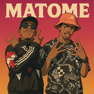 MATOME (feat. Meneer Busta & UncleX)
