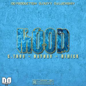 Mood (feat. C-Thug, Mimick & Davdav) (Explicit)