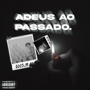 Adeus Ao Passado (Explicit)