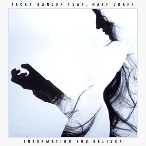 Information You Deliver (feat. Haff Jraff)