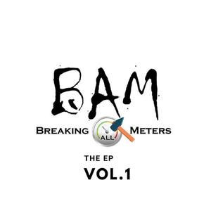 Breaking All Meters the EP, Vol. 1 (Explicit)