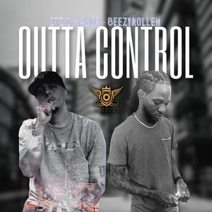 Outta Control (feat. BeezyRollEm)