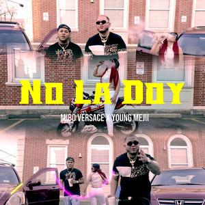 No La Doy (feat. Young Mejii)