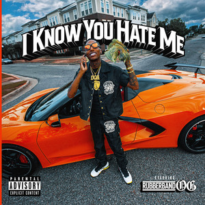 I Know You Hate Me (Extended Version) [Explicit]