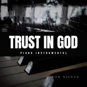 Trust In God (Piano Instrumental)