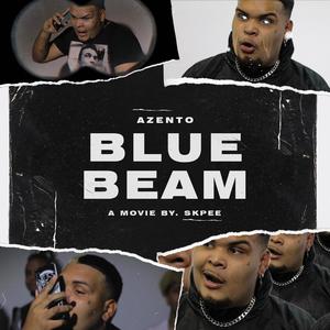 Blue Beam (Explicit)