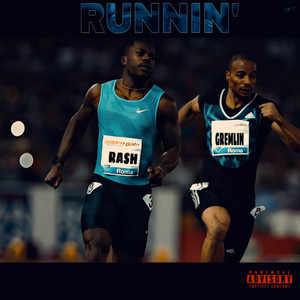 Runnin' (Explicit)