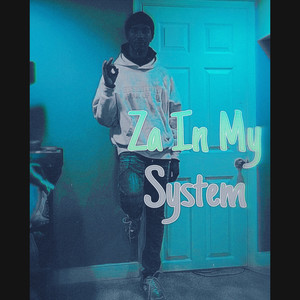 Za In My System (Explicit)