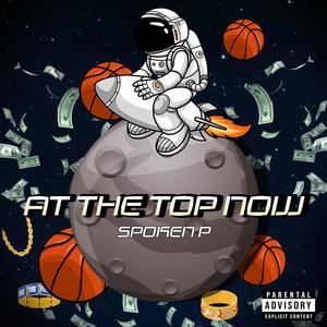 At The Top Now (Explicit)