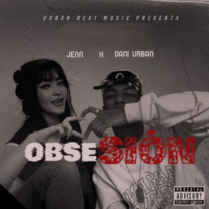 Obsesión (Explicit)