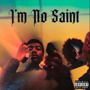 I'm No Saint (Explicit)