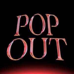 POP OUT (feat. Devyok & Saino) (Explicit)