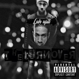 The Turn Over (Explicit)