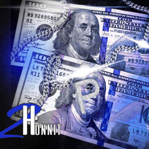 2 Hunnit (Explicit)