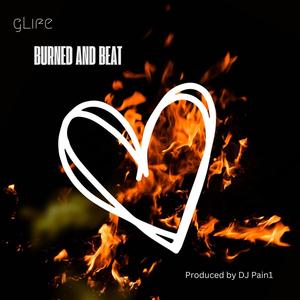 Burned and Beat (Explicit)