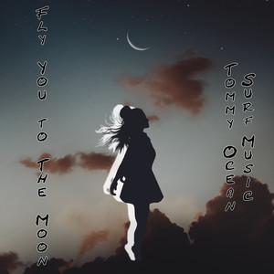 Fly You to the Moon (Explicit)