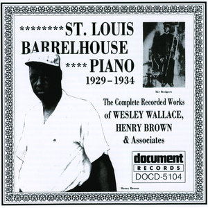 St. Louis Barrelhouse Piano (1929-1934)