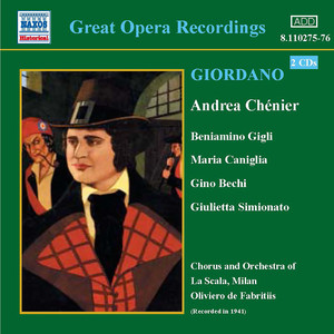 GIORDANO: Andrea Chenier (Gigli, Caniglia) [1931]