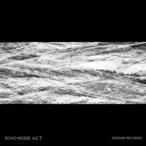 Echo Noise, Vol. 7