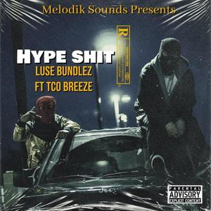 Hype **** (feat. TCO BREEZE) [Explicit]