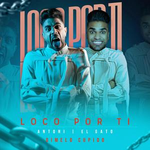 Loco Por Ti (Version Bachata)