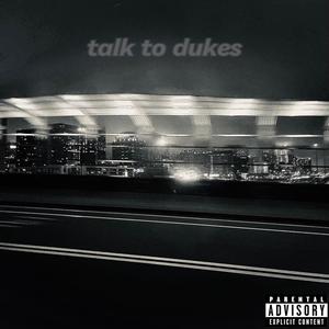 Talktodukes (feat. Bigbandzz jay)