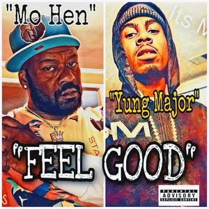 Feel Good (feat. Yung Major) [Explicit]