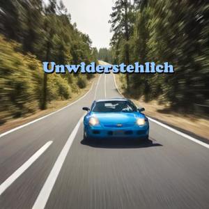 unwiderstehlich